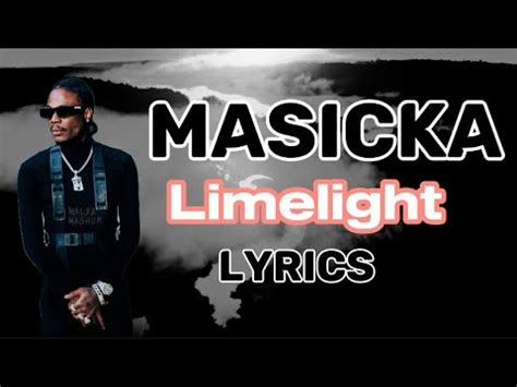 limelight lyrics|limelight lyrics masicka.